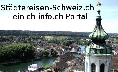 städtereisen schweiz
